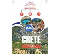 CRETE TRAVEL GUIDE 2026: How the Place Is Lived In
