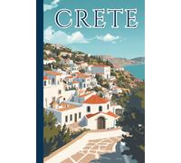 Crete Travel Journal: A blank lined 6x9 notebook to write about your adventures in Greece