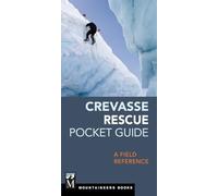 Crevasse Rescue Pocket Guide: A Field Reference