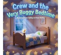Crew and the Very Buggy Bedtime