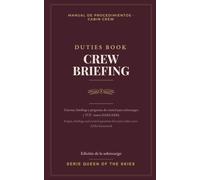 Crew Briefing - Serie Queen of the Skies: Manual de procedimientos y briefings para tripulación de cabina (TCP y sobrecargos) · Edición Burdeos · ES/EN