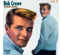Crewe, Bob - Teen Idol 2