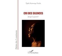 Cri des silences: Jusqu’à quand ? (Théâtre Des Cinq Continents)