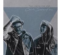 Cri + Sara Fou - Non Siamo Mai Stati