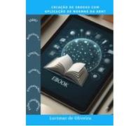 Criação De Ebooks Com Aplicação De Normas Da Abnt (ebook)