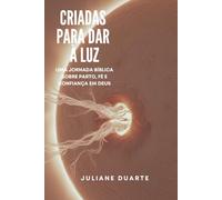 Criadas para dar à luz: Uma jornada bíblica sobre parto, fé e confiança em Deus