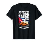 Criado en Pan Cubano y croquetas Divertidas raíces de Cuba Camiseta