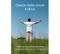 Criado Para Ouvir A Deus (ebook)