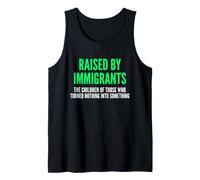Criados por inmigrantes - Orgullosos Hijos de inmigrantes Camiseta sin Mangas