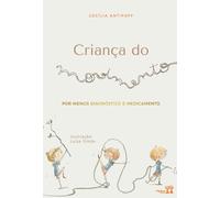 Criança do movimento: por menos diagnóstico e medicamento