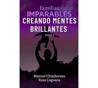 CRIANDO MENTES BRILLANTES (FAMILIAS IMPARABLES)