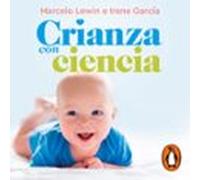 Crianza Con Ciencia (audiolibro)