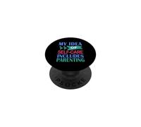 Crianza Divertida Mi Idea de autocuidado Incluye la crianza de los Hijos PopSockets PopGrip Adhesivo