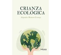 Crianza Ecológica: 01 (Ecologia y Medio ambiente)