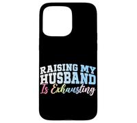 Criar a mi esposo es agotador esposa casada luna de miel Carcasa para iPhone 15 Pro Max