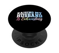Criar a mi esposo es agotador esposa casada luna de miel PopSockets PopGrip Adhesivo