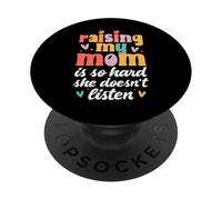 Criar a mi mamá es Tan difícil Que no Escucha Hijo Hija PopSockets PopGrip Adhesivo