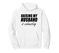Criar a mi Marido es agotador Divertido Esposa Vida Sudadera con Capucha