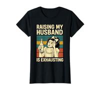 Criar a mi Marido es agotador - Funny Wife Camiseta