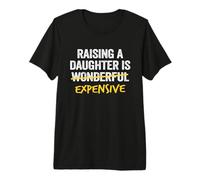 Criar A Una Hija Es Caro Papá Hija Padre Camiseta Premium