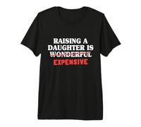 Criar A Una Hija Es Caro Papá Hija Padre Hombres Camiseta Premium