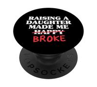 Criar a una Hija me Hizo más pobre papá Hija Padre PopSockets PopGrip Adhesivo