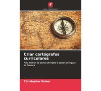Criar cartógrafos curriculares: Para instruir os alunos de inglês e apoiar as línguas de herança
