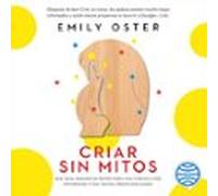 Criar Sin Mitos (audiolibro)