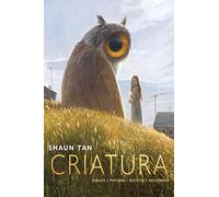 Criatura: Dibujos, pinturas, bocetos, reflexiones (ALBUM ILUSTRADO)