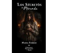Criaturas Encantadas de la Noche, III. Los secretos de Miranda