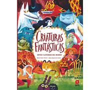 Criaturas fantásticas. Mitos y leyendas del mundo (SIN COLECCION)