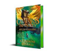 Criaturas imposibles 2. El rey envenenado: Gran fenómeno internacional (La isla del tiempo)
