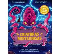 Criaturas misteriosas: Descubre siete casos de monstruos legendarios (Castellano - A PARTIR DE 8 AÑOS - LIBROS DIDÁCTICOS - Otros libros)