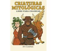 Criaturas Mitológicas: Libro para colorear