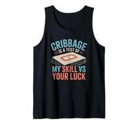 Cribbage Is A Test of My Skill VS Your Luck - Juego de Cartas Camiseta sin Mangas