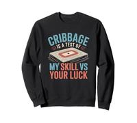 Cribbage Is A Test of My Skill VS Your Luck - Juego de Cartas Sudadera