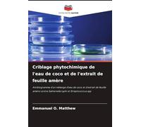 Criblage phytochimique de l'eau de coco et de l'extrait de feuille amère: Antibiogramme d'un mélange d'eau de coco et d'extrait de feuille amère contre Salmonella typhi et Streptococcus spp