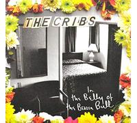 Cribs - In the Belly of the..