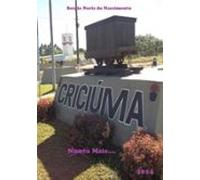 Criciúma Nunca Mais.... (ebook)