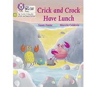 Crick and Crock Have Lunch: Phase 4 Set 1 (Big Cat Phonics for Little Wandle Letters and Sounds Revised)