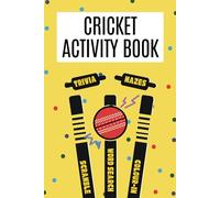 Cricket Activity Book: Fun Word Searches, Mazes, Trivia, Word Scrambles, and Coloring Pages for Kids, Teens, and Cricket Fans of All Ages