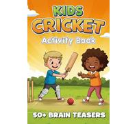 Cricket Activity Book: Word Searches, Mazes, Trivia, Word Scrambles, and Colouring Pages for Kids, Teens, and Fans of All Ages