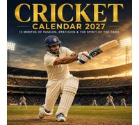 Cricket Calendar 2027: 12 Months of Passion, Precision & the Spirit of the Game