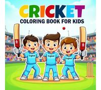 Cricket Coloring Book for Kids Ages 3-12: Simple Cricket Fun with Bats, Balls & Players | Bold Lines for Easy Coloring