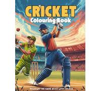 Cricket Colouring Book: Action Packed Scenes for Kids and Young Fans