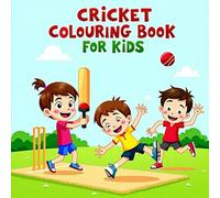 Cricket Colouring Book for Young Champs: Fun Cricket Scenes with Animals and Children | Sports-Themed Activities for Kids Who Love Cricket!