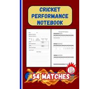 Cricket Performance Notebook: Personal Match Log Book for Tracking Bowling, Batting & Fielding Statistics | The Perfect Cricket Gift for Players & ... Matches | Fits Kit Bag | 6" x 9", 110 Pages