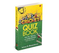 Cricket Quiz Book: Facts, Trivia and Anecdotes from the Game