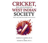 Cricket, Race, and Economics in West Indian Society