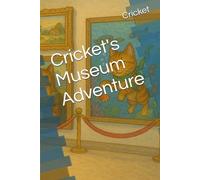 Cricket's Museum Adventure (CatGPT)